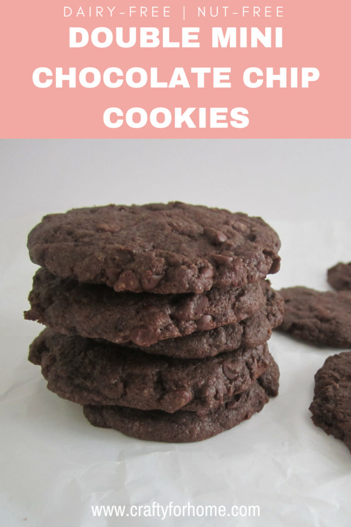 Double Mini Chocolate Chip Cookies, this dairy-free cookie is a family favorite, use the miniature chocolate chips to get the extra chocolate in every bite. #dairyfreecookies #chocolatechipcookies #doublechocolatecookies for full recipe on www.craftyforhome.com