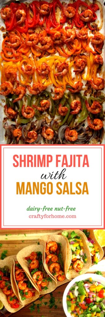 Shrimp Fajita With Mango Salsa, a quick and delicious sheet pan cooking with fresh mango and avocado salsa #shrimpfajita #mangosalsa #sheetpan #shrimprecipes for full recipe on craftyforhome.com