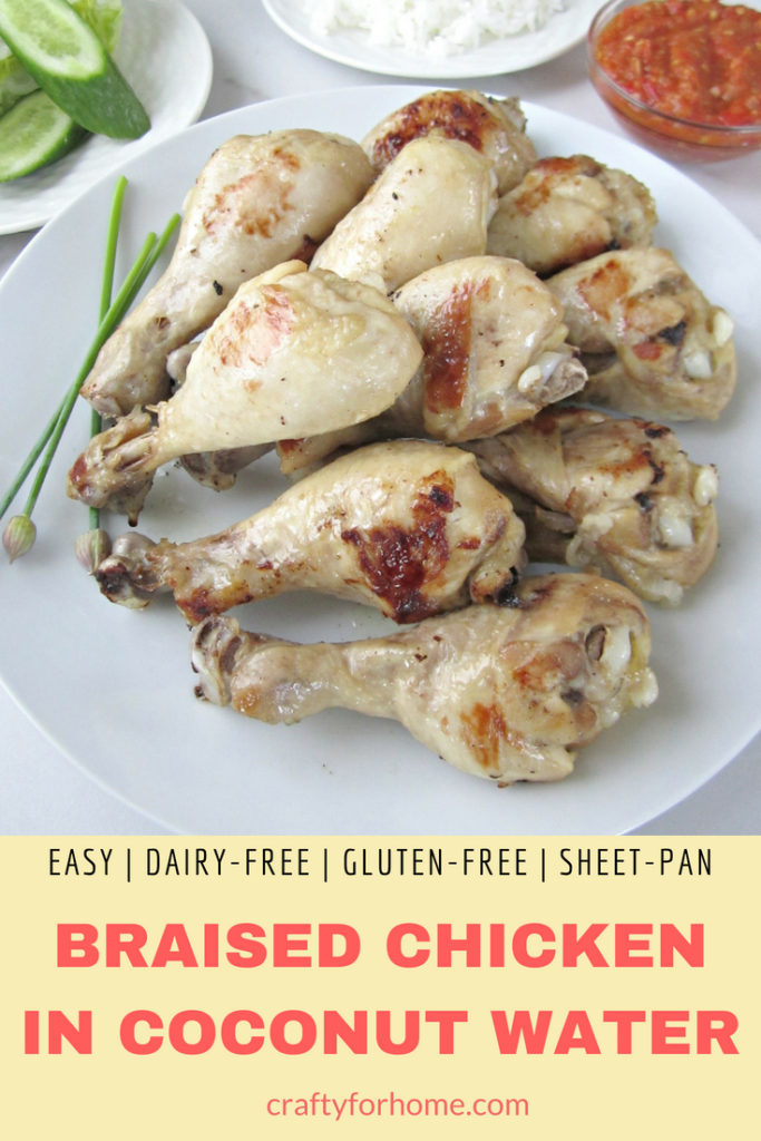 Easy Dairy-free, gluten-free Braised Chicken Drumsticks In Coconut Water, then bake it until little bit charred, perfect for meal prep for family #chickendrumsticks #chickenrecipes #mealprep #coconutwater for full recipe on craftyforhome.com