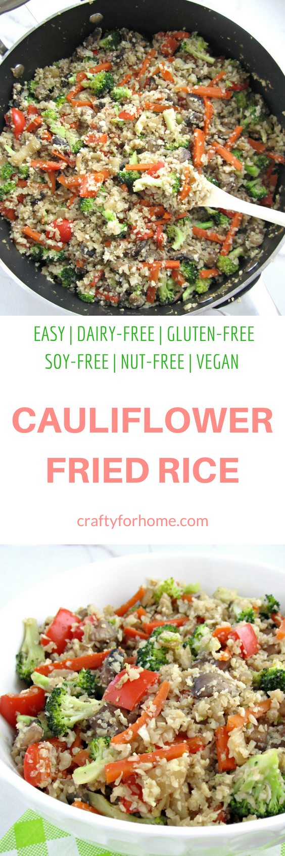 Easy cauliflower fried rice recipe for a healthy vegan inspired meals and loaded with vegetables. Healthy, soy-free, dairy-free, gluten-free, nut-free, vegetarian, vegan. #cauliflowerrice #vegan #glutenfree for full recipe on craftyforhome.com