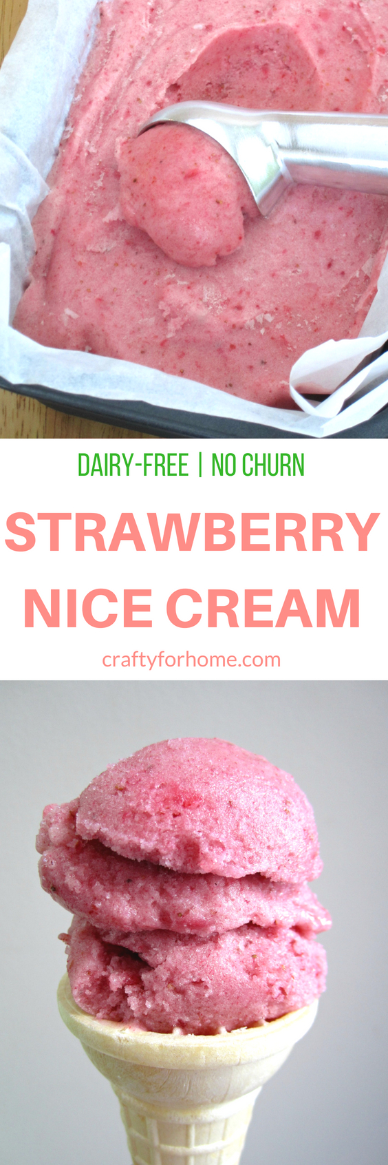 Strawberry Nice Cream | Homemade and healthy no-churn strawberry ice cream recipe with only two ingredients. #dairyfreeicecream #strawberrynicecream #strawberryicecream #nochurnicecream for full recipe on craftyforhome.com