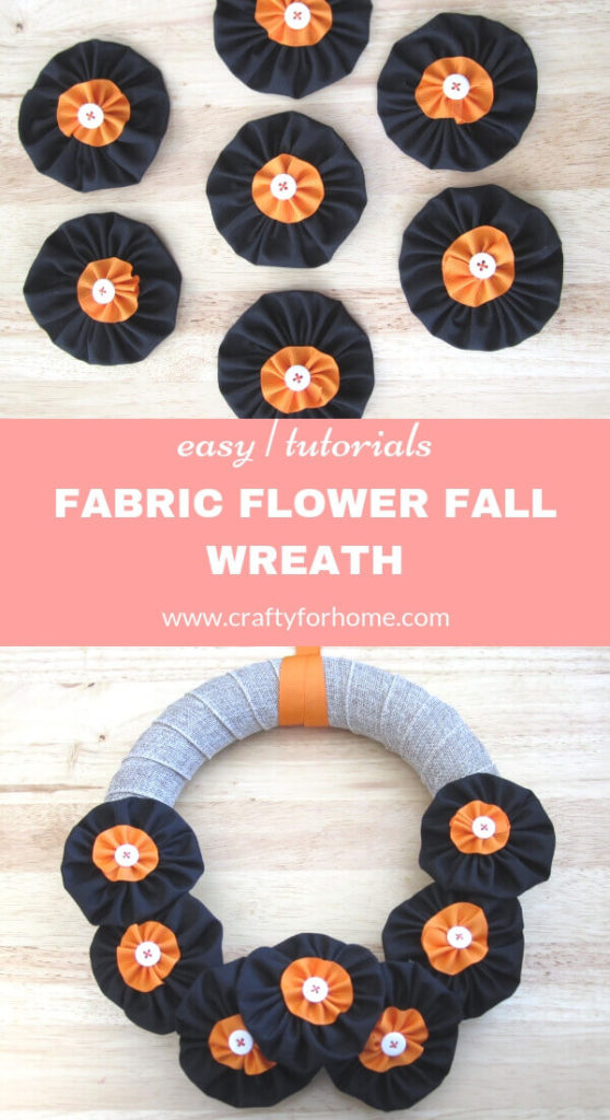 Easy Fabric Flower Fall Wreath | Easy DIY fabric flower fall wreath tutorial for the front door or wall using dollar store’s supplies, handmade fabric flower, and basic stitching.#fallwreath #fallseasoncraft #DIYfallwreath #fabricflowers #ribboncrafts #DIYhomedecor #burlapcrafts for full tutorials on https://craftyforhome.com