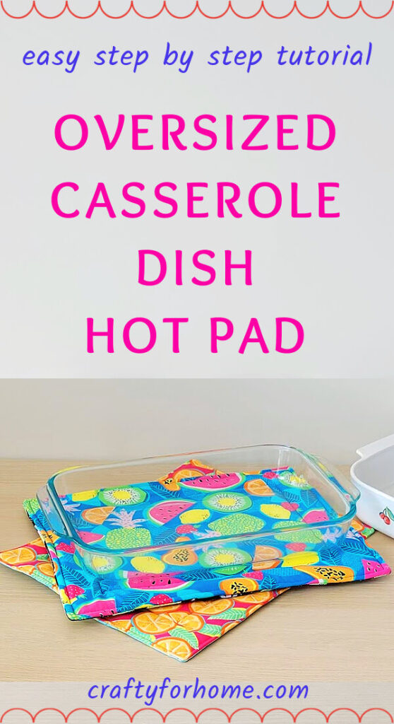 No Binding Large Hot Pad For Casserole Dish Easy Tutorial Crafty For