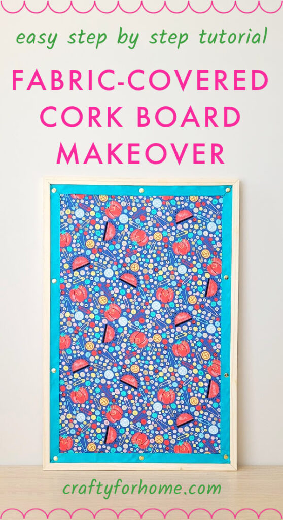 DIY Fabric Covered Cork Board Easy Makeover Idea Crafty For Home