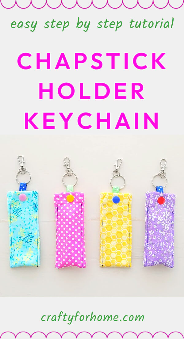 Sewing Tutorial For Making Chapstick Holder Keychain.